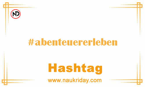 ABENTEUERERLEBEN Hashtag for Facebook