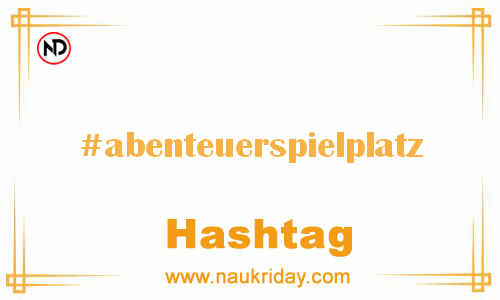 ABENTEUERSPIELPLATZ Hashtag for Facebook