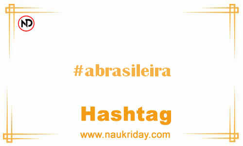 ABRASILEIRA Hashtag for Facebook