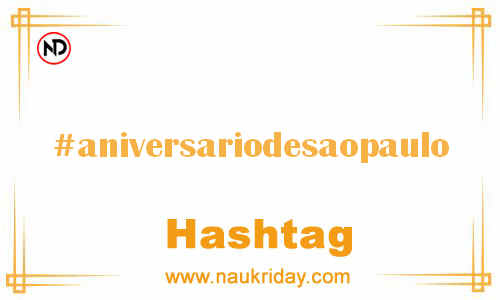 ANIVERSARIODESAOPAULO Hashtag for Facebook