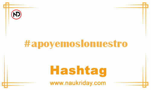 APOYEMOSLONUESTRO Hashtag for Facebook