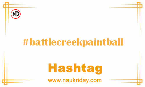 BATTLECREEKPAINTBALL Hashtag for Facebook