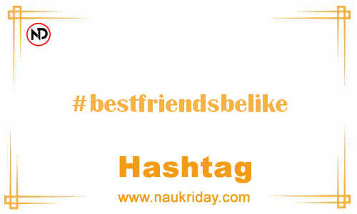 BESTFRIENDSBELIKE Hashtag for Facebook