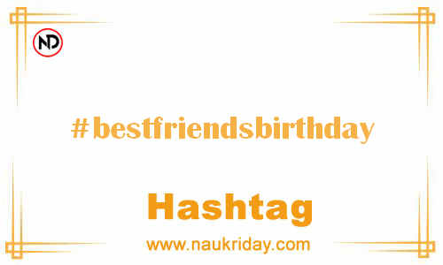 BESTFRIENDSBIRTHDAY Hashtag for Facebook