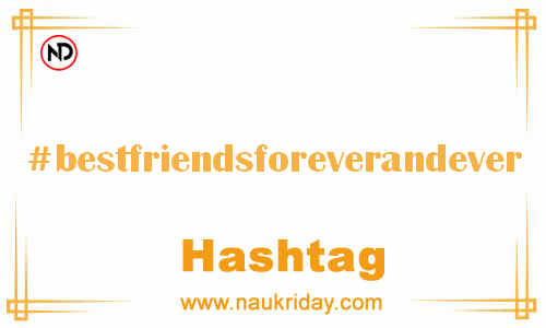 BESTFRIENDSFOREVERANDEVER Hashtag for Facebook