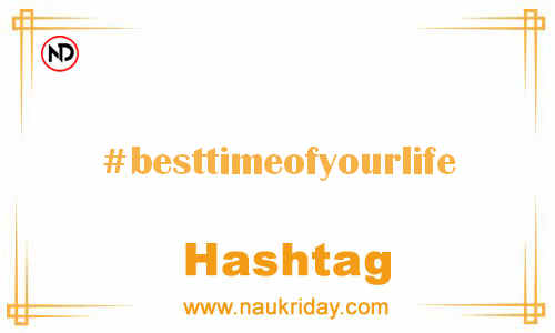 BESTTIMEOFYOURLIFE Hashtag for Facebook