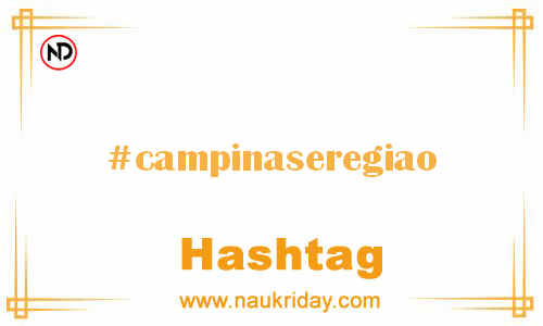 CAMPINASEREGIAO Hashtag for Facebook