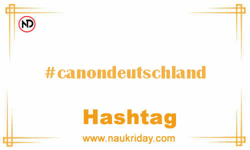 CANONDEUTSCHLAND Hashtag for Facebook