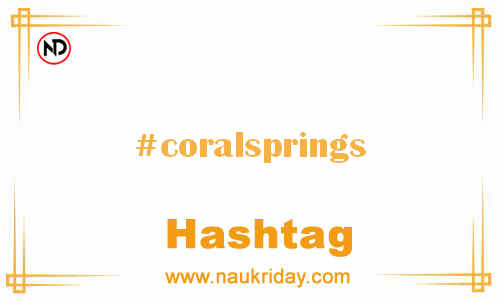 CORALSPRINGS Hashtag for Facebook