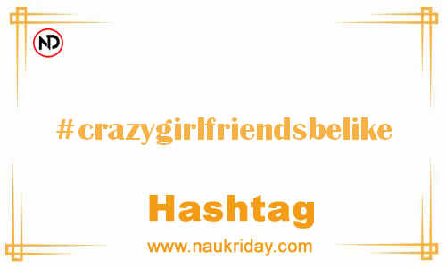 CRAZYGIRLFRIENDSBELIKE Hashtag for Facebook