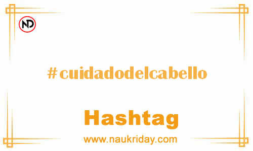 CUIDADODELCABELLO Hashtag for Facebook