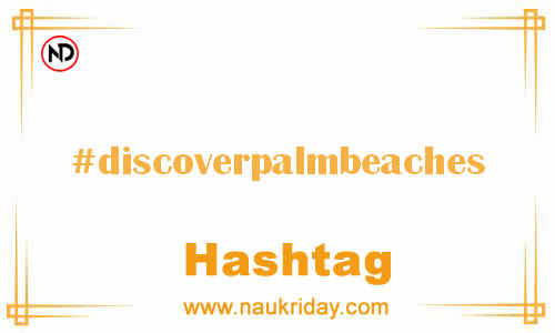 DISCOVERPALMBEACHES Hashtag for Facebook