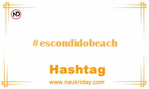 ESCONDIDOBEACH Hashtag for Facebook