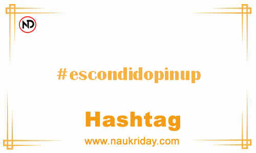 ESCONDIDOPINUP Hashtag for Facebook