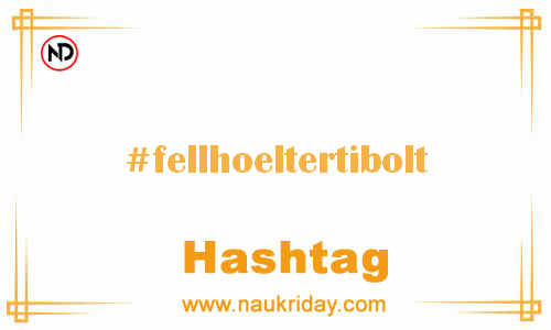 FELLHOELTERTIBOLT Hashtag for Facebook