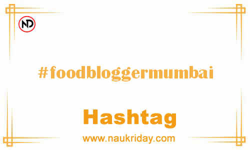 FOODBLOGGERMUMBAI Hashtag for Facebook