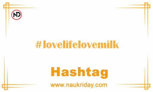 LOVELIFELOVEMILK Hashtag for Facebook