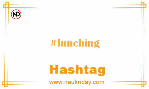 LUNCHING Hashtag for Facebook