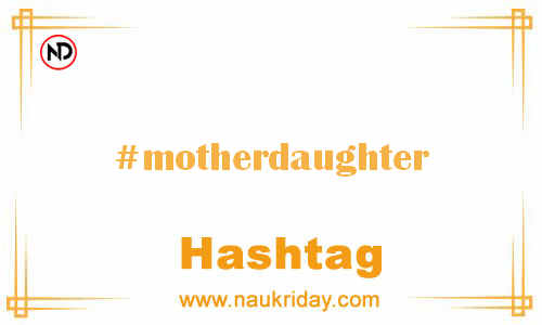 MOTHERDAUGHTER Hashtag for Facebook