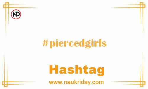 PIERCEDGIRLS Hashtag for Facebook