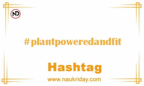 PLANTPOWEREDANDFIT Hashtag for Facebook