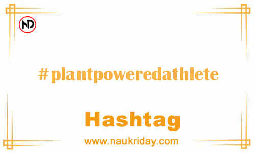 PLANTPOWEREDATHLETE Hashtag for Facebook