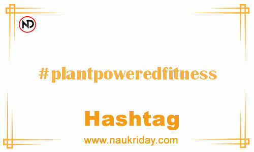 PLANTPOWEREDFITNESS Hashtag for Facebook