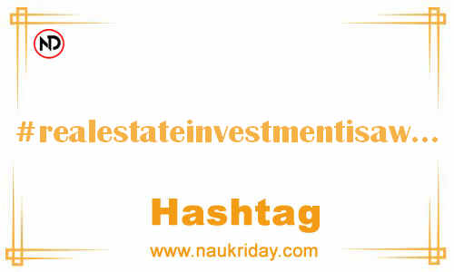 REALESTATEINVESTMENTISAWORTHYINVESTMENT Hashtag for Facebook