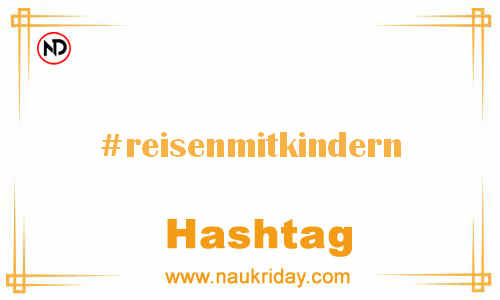 REISENMITKINDERN Hashtag for Facebook