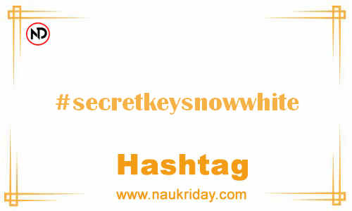 SECRETKEYSNOWWHITE Hashtag for Facebook