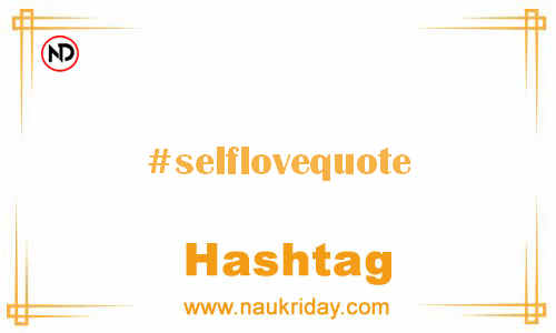 SELFLOVEQUOTE Hashtag for Facebook