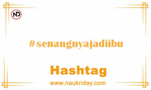 SENANGNYAJADIIBU Hashtag for Facebook