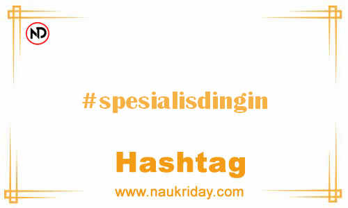 SPESIALISDINGIN Hashtag for Facebook