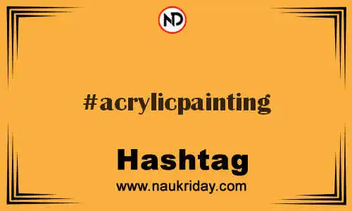 ACRYLICPAINTING Hashtag for Twitter