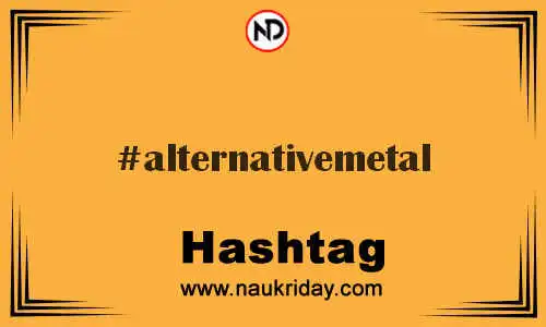 ALTERNATIVEMETAL Hashtag for Twitter