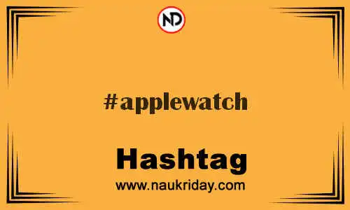 APPLEWATCH Hashtag for Twitter