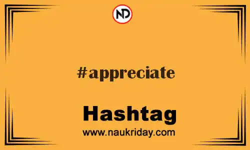 APPRECIATE Hashtag for Twitter