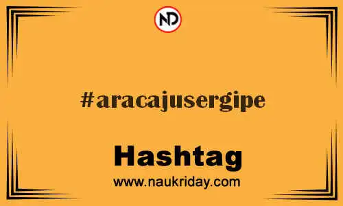 ARACAJUSERGIPE Hashtag for Twitter