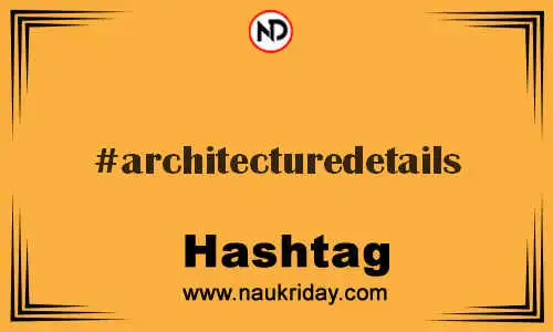 ARCHITECTUREDETAILS Hashtag for Twitter