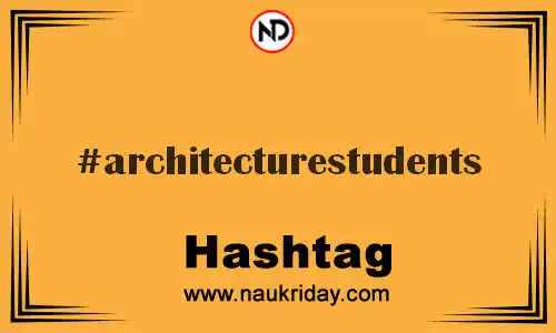 ARCHITECTURESTUDENTS Hashtag for Twitter