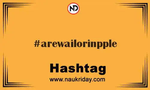 AREWAILORINPPLE Hashtag for Twitter