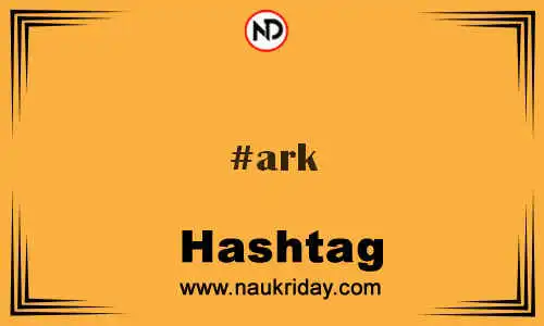 ARK Hashtag for Twitter