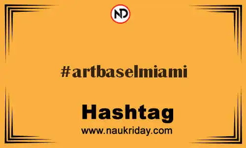 ARTBASELMIAMI Hashtag for Twitter