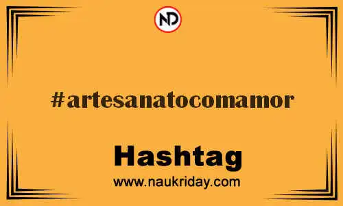 ARTESANATOCOMAMOR Hashtag for Twitter