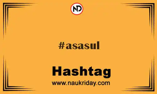 ASASUL Hashtag for Twitter