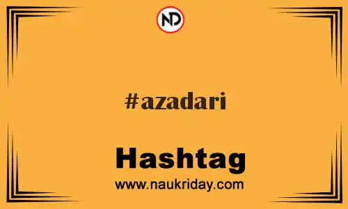 AZADARI Hashtag for Twitter