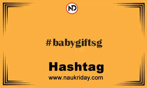 BABYGIFTSG Hashtag for Twitter