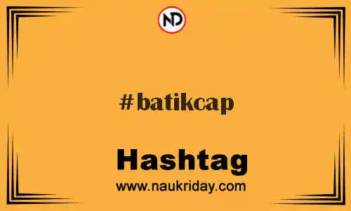 BATIKCAP Hashtag for Twitter