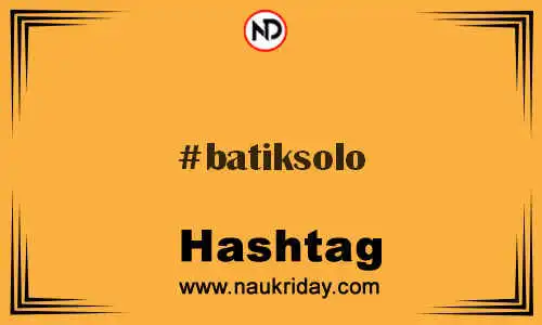 BATIKSOLO Hashtag for Twitter