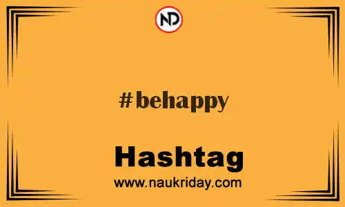 BEHAPPY Hashtag for Twitter